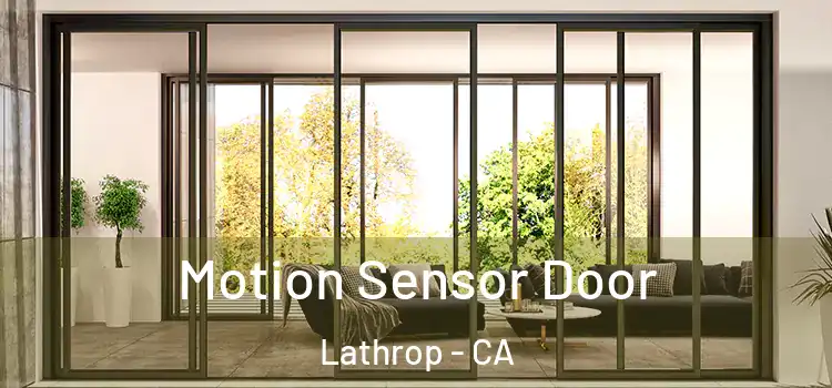 Motion Sensor Door Lathrop - CA